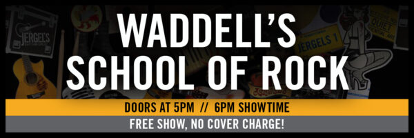 Waddell’s School of Rock