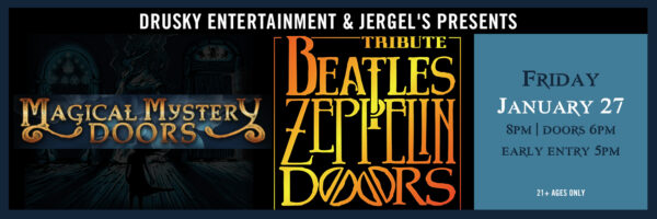 Magical Mystery Doors – Beatles, Zeppelin, Doors Tribute