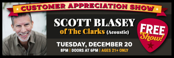 Scott Blasey of The Clarks – Customer Appreciation Show