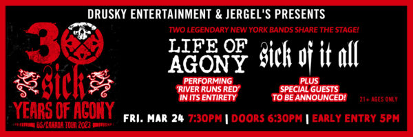 Life of Agony & Sick of it All