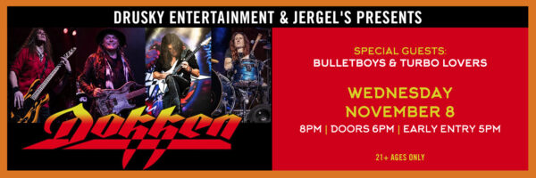 Dokken with The Bulletboys & Turbo Lovers